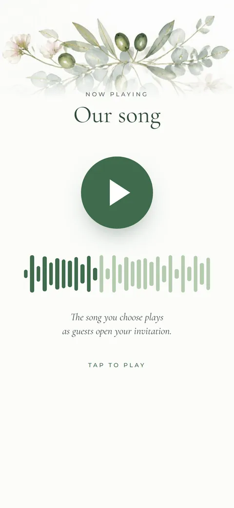 Your song: The song you pick plays as guests open the invitation.